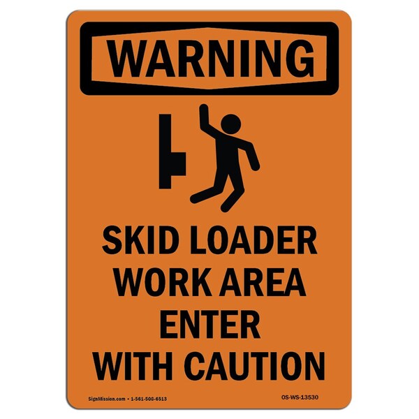 Safety Sign, OSHA WARNING, 5" Height, Skid Loader Work Area, Portrait, 10PK